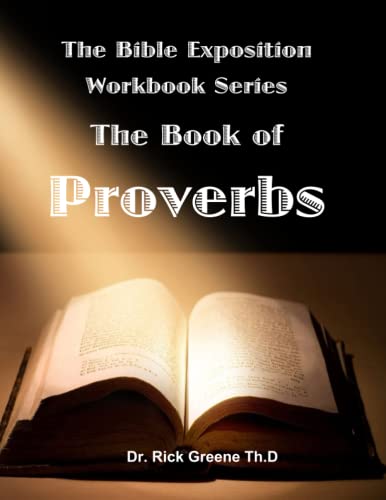 The Bible Exposition Series: The Book of Proverbs