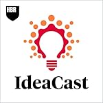 Cover of HBR IdeaCast