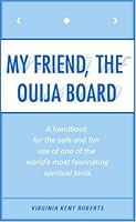 My Friend, the Ouija Board 0974138304 Book Cover