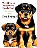 Word Search Large Print Puzzle Book | Dog Breeds | For Adults And Seniors | 8.5 x 11 B0CDNC7TN6 Book Cover