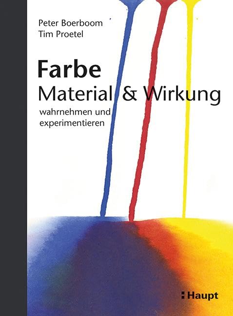 Farbe: Material und Wirkung: wahrnehmen und experimentieren