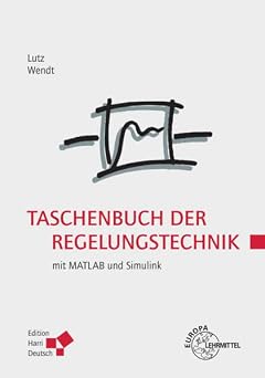Taschenbuch der Regelungstechnik mit MATLAB und Simulink