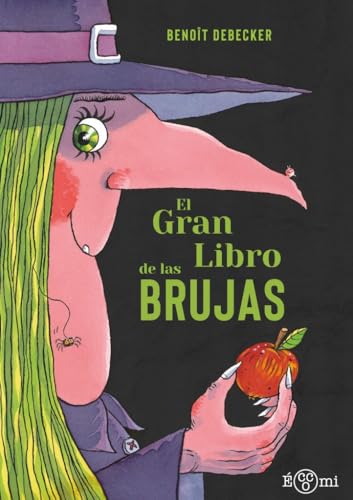 El gran libro de las brujas El gran libro de las brujas
