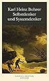  Selbstdenker und Systemdenker: Über agonales Denken