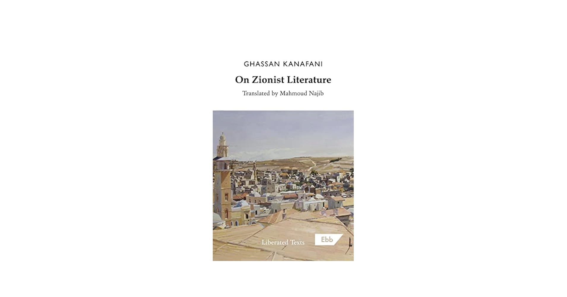 Amazon.com: On Zionist Literature: 9781739985233: Kanafani