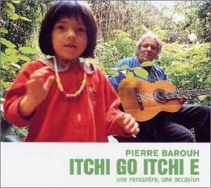 PIERRE BAROUH - Itchi Go Itchi E - Une Rencontre Une Occasion - CD