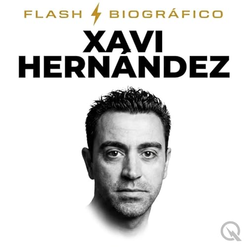 Xavi Hern&aacute;ndez - Flash Biogr&aacute;fico cover art
