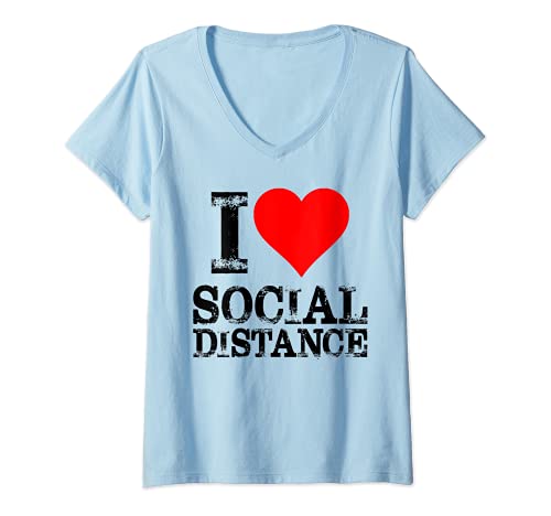 Mujer Me encanta la distancia social Camiseta Cuello V