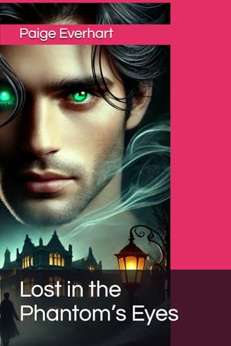 Lost in the Phantom’s Eyes