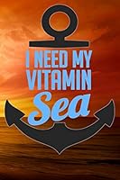 I Need My Vitamin Sea 1795300639 Book Cover