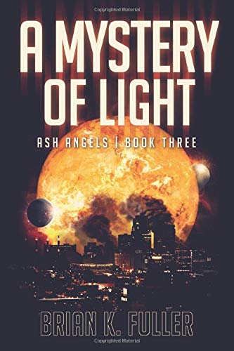 A Mystery of Light: Ash Angels, Book 3