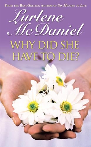 Why Did She Have to Die? (Lurlene McDaniel Books)