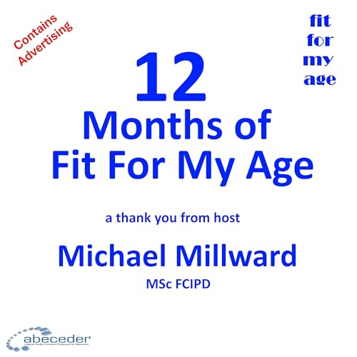 12 Months of Fit For My Age &ndash; Michael Millward