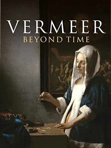 Vermeer: Beyond Time