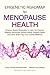 Epigenetic Roadmap to Menopause Health: Science-Based Strategies to Calm Hot Flashes, Balance Hormones, Boost Energy, Restore Sleep, and Clear Brain Fog—For ... Roadmap to Wellness) (English Edition)
