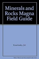 Minerals and Rocks Magna Field Guide 1854227688 Book Cover