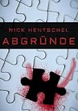  Abgründe: Nick Hentschel