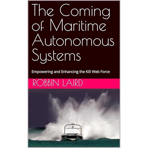 Listen to The Coming of Maritime Autonomous Systems by Robbin Laird episode artwork