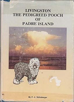 Hardcover Livingston The Pedigreed Pooch Of Padre Island Book