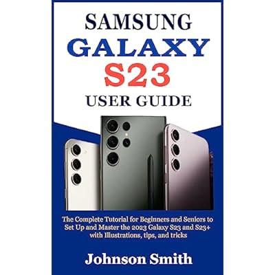 SAMSUNG GALAXY S23 USER GUIDE