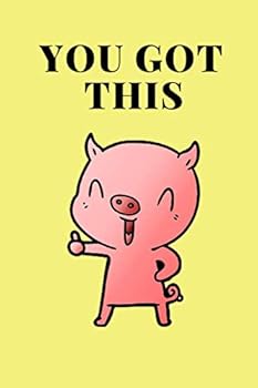 Paperback You Got This: Motivational Pig / 110 page / blank journal notebook for motivation Book