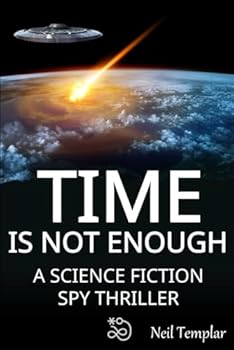 Paperback Time is not Enough: A Science Fiction Spy Thriller Book