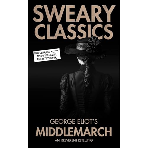 Middlemarch Audiolibro Por Sweary Classics arte de portada