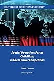 Special Operations Forces Civil Affairs in Great Power Competition