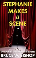 Stephanie Makes a Scene: A found family novella of small-town reinvention & artistic passion 1068862815 Book Cover