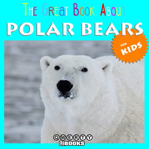 The Great Book About Polar Bears for