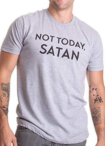 Ann Arbor T-shirt Co. Not Today Satan | Funny Saying Witty Comment for Men or Women Humor T-Shirt-(Adult 2XL) Sport Grey