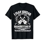 suono la chitarra perché mi piace non perché sono bravo maglietta