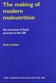 Paperback The Making of Modern Malnutrition Book