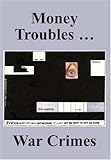 Money Troubles ... War Crimes (Spokesman)