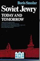 Soviet Jewry Today and Tomorrow B0006C0O9E Book Cover