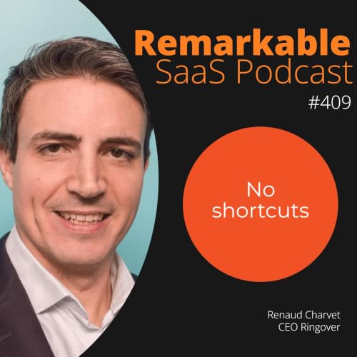#409 &ndash; How Renaud Charvet chose ownership over speed &mdash; and made Ringover impossible to copy