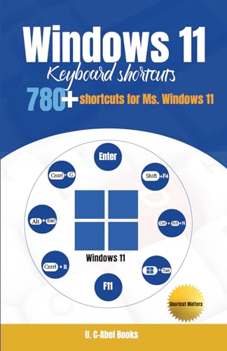 Window 11 Keyboard Shortcuts: 780+ Shortcuts for Ms. Windows...