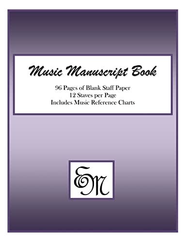 Music Manuscript Book (Purple): 96 pages, 12 staves: Includes Music Reference Charts