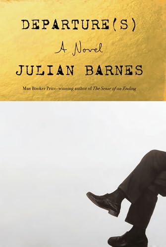 Departure(s): A Novel