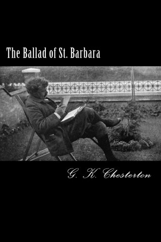 The Ballad of St. Barbara: And Other Verses