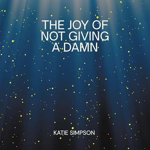 Page de couverture de The Joy of Not Giving a Damn