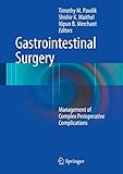 Gastrointestinal Surgery: Management of Complex Perioperative Complications (English Edition)