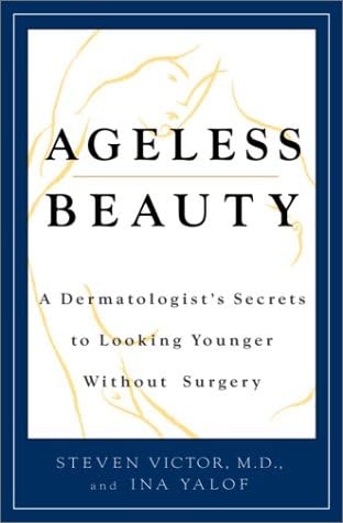 Ageless Beauty: A Dermatologist's Secrets to Looking Younger Without Surgery
