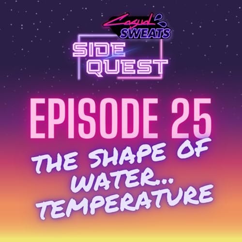 The Shape of Water... Temperature