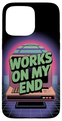 Works on My End ? Programmer Funny PC Error Retro Graphic �X�}�z�P�[�X iPhone 15 Pro Max �p