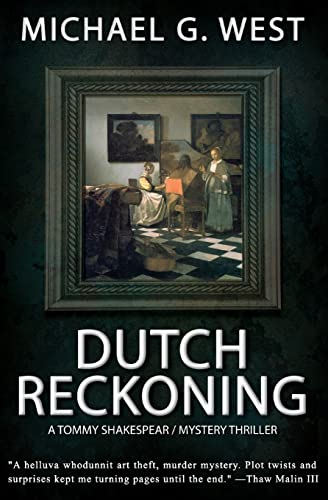 Dutch Reckoning (A Tommy Shakespear Mystery Thriller)