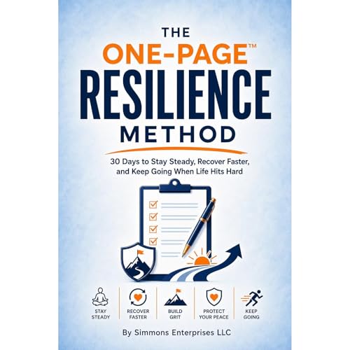 The One-Page Resilience Method&trade; Audiobook By Simmons Enterprises LLC cover art