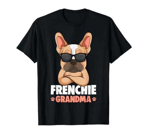 Frenchie Grandma French Bulldog Dog Women T-Shirt
