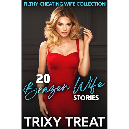 Enjoy 20 Brazen Wife Stories from Trixy Treat episode artwork