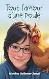 poules coquilles fragiles  Tout l\'amour d\'une poule: Hommage aux compagnons de vie